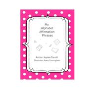 My Alphabet Affirmation Phrases