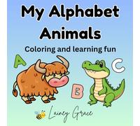 My Alphabet Animals: Coloring and learning fun