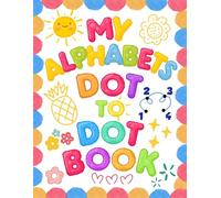 My Alphabet Dot to Dot Book