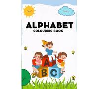 My Alphabet Toddler Colouring Book with The Learning Bugs: Fun Colouring Books for Toddlers & Kids Teaches ABC, Letters & Words