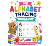 My Alphabet Tracing Workbook: ABC Letter Tracing & Handwriting Practice for Kids Ages 3-6, Preschool, Pre-K & Kindergarten, Uppercase & Lowercase Letters with 27 Free Writing Pages