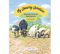 My Amazing Adventure: Elysium Farm & Apothecary