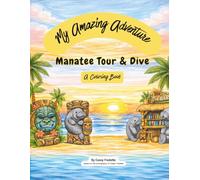 My Amazing Adventure: Manatee Tour & Dive