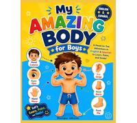 My Amazing Body for Boys: A Head-to-Toe Adventure in English & Spanish to Learn, Point, and Smile!