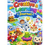 My Amazing Creative & Learning Journal: Think Draw Learn Explore