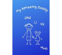 MY AMAZING DADDY: Fill in the Blank Book with Prompts for DAD, Personalized Gift for Dad From Kids, Father’s Day Book Gift, Birthday Gift for Dad, Unique Gift for Daddy From Kids