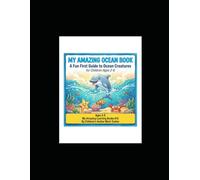 My Amazing Ocean Book: A Fun First Guide to Ocean Creatures for Children Ages 2-6: 13
