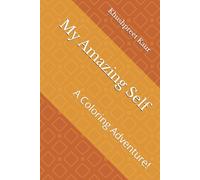 My Amazing Self: A Coloring Adventure!