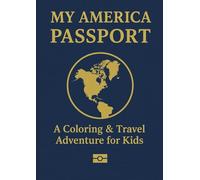 My America Passport - A Coloring & Travel Adventure for Kids