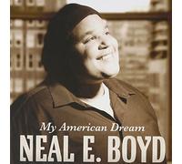 My American Dream by Neal E. Boyd (2009-06-23)