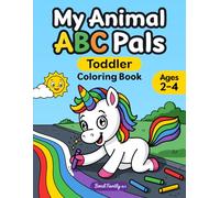 My Animal ABC Pals Toddler Coloring Book: Fun & Simple Alphabet Learning with Playful Animals and Scene Rhymes. Crafted for Kids Ages 2-4