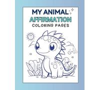 My Animal Affirmation Coloring Pages