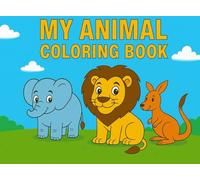 My Animal Coloring Book: Educational - Learn animal names while you color!