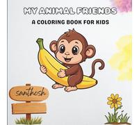 MY ANIMAL FRIENDS: A coloring book for kids