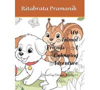 My Animal Friends - A Colouring Adventure: Fun and Easy Coloring for Kids Age 3-6