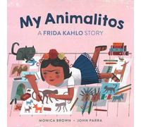 My Animalitos: A Frida Kahlo Story