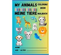 MY ANIMALS coloring book - MEINE TIERE Malbuch