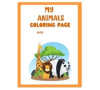 My Animals coloring Page: “Color & Learn: Animals Around the World”
