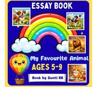 My Animals Essay Book: Simple and Easy Essays for Kids