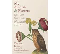 My Animals & Flowers: Lessons from the Natural World