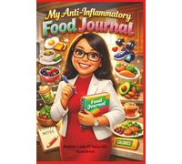 My Anti- Inflammatory Food Journal
