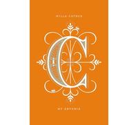 My Antonia: Drop Caps by Willa Cather