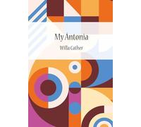 My Ántonia (with Author bio)