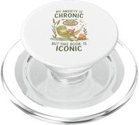 My Anxiety Is Chronic But This Book Is Iconic Frog PopSockets PopGrip per MagSafe