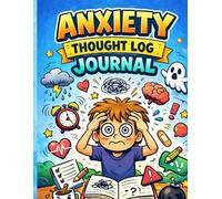 My Anxiety Thought Log: A Gentle Guided Journal for Overthinking & Worry, Calm your mind, challenge anxious thoughts, and feel more in control