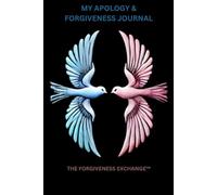My Apology & Forgiveness Journal: A Path to Healing & Reconciliation