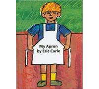 My Apron by Eric Carle (1995-07-18)