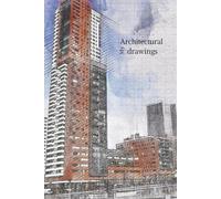My Architectural Drawings: Hardcover sketchbook with 100+ pages for drawings with architectural and design inspiration