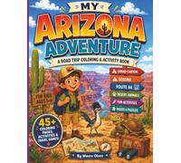 My Arizona Adventure: A Road Trip Coloring & Activity Book for Kids
