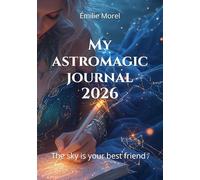 My Astromagic Journal 2026: The sky is your best friend