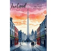 My Au Pair Adventure Journal: For Au Pairs - Creative book full of questions & activities with space for photos, stories and reflections. For travel, family, etc.