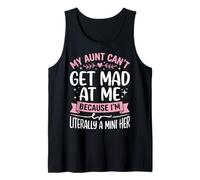 My Aunt Can't Get Mad At Me Because I'm Literally A Mini Her Canotta
