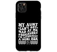My Aunt Can't Get Mad at Me Because I'm Literally A Mini Her Custodia per iPhone 11 Pro Max