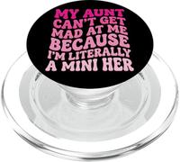 My Aunt Can't Get Mad At Me Because I'm Literally A Mini Her PopSockets PopGrip per MagSafe