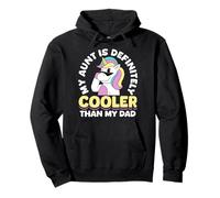 My Aunt Is Definitely Cooler Than Your Dad Funny Felpa con Cappuccio