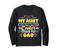 My Aunt Is Definitely Cooler Than Your Dad Funny Maglia a Manica