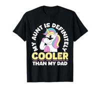 My Aunt Is Definitely Cooler Than Your Dad Funny Maglietta