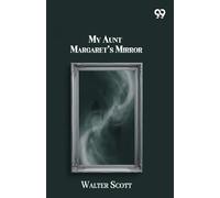 My Aunt Margaret's Mirror