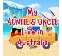 Laura Lewis Cas My Auntie And Uncle Live In Australia: A Fantastic L (Tascabile)