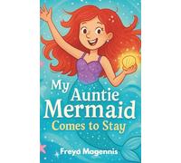 My Auntie Mermaid Comes to Stay: 1
