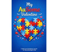 My AuSome Valentine: A Self-Love & Kindness Journal for Neurodivergent Kids