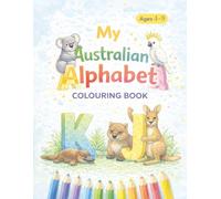 My Australian Alphabet Colouring Book