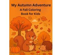 My Autumn Adventure: A Fall Coloring Book for Kids