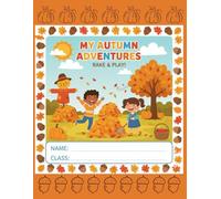 My Autumn Adventures: A Fun Fall Writing and Drawing Notebook for Kids | Half Lined, Half Blank Pages | Inspires Cozy Autumn Creativity, Early Learning, and Imaginative Journaling