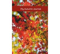 My Autumn Journal: Notes for September, October, and November