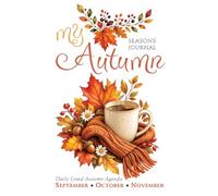 MY AUTUMN - White Collection - Daily Lined Notebook, Journal & Autumn Agenda: September, October & November | Cozy Seasonal Writing, Notes, Plans, ... 6 x 9 Inches | 112 Pages | Gold & Light Rust